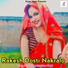 Rakesh Dosti Nakralo